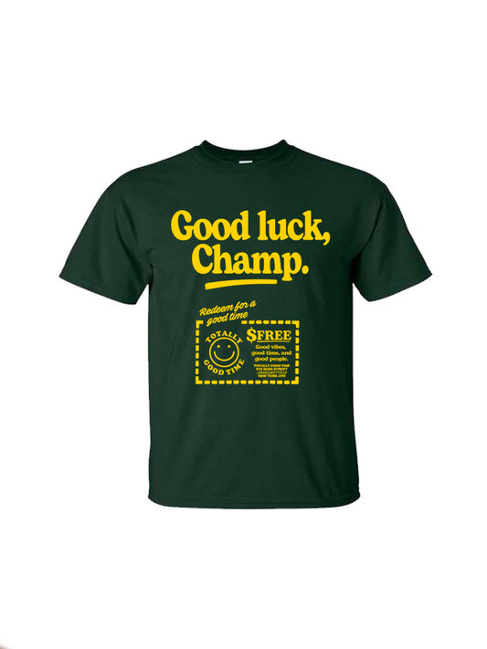 Good Luck, Champ Tee